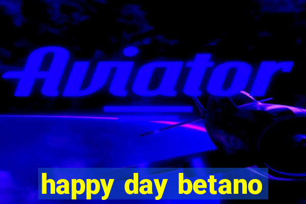 happy day betano